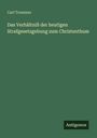Carl Trummer: Das Verhältniß der heutigen Strafgesetzgebung zum Christenthum, Buch