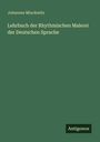 Johannes Minckwitz: Lehrbuch der Rhythmischen Malerei der Deutschen Sprache, Buch