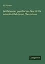 W. Pierson: Leitfaden der preußischen Geschichte nebst Zeittfafeln und Übersichten, Buch