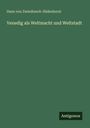 Hans von Zwiedineck-Südenhorst: Venedig als Weltmacht und Weltstadt, Buch