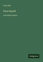 Franz Blei: Prinz Hypolit, Buch