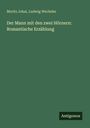 Moritz Jokai: Der Mann mit den zwei Hörnern: Romantische Erzählung, Buch