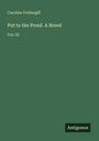 Caroline Fothergill: Put to the Proof. A Novel, Buch