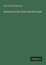 Isaac Dowd Williamson: Sermons for the Times and the People, Buch