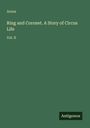 Arena: Ring and Coronet. A Story of Circus Life, Buch