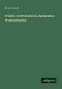 Bruno Bauch: Studien zur Philosophie der exakten Wissenschaften, Buch