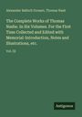 Alexander Balloch Grosart: The Complete Works of Thomas Nashe. In Six Volumes. For the First Time Collected and Edited with Memorial-Introduction, Notes and Illustrations, etc., Buch