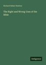 Richard Heber Newton: The Right and Wrong Uses of the Bible, Buch