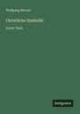 Wolfgang Menzel: Christliche Symbolik, Buch
