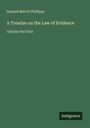 Samuel March Phillipps: A Treatise on the Law of Evidence, Buch