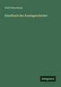 Adolf Rosenberg: Handbuch der Kunstgeschichte, Buch
