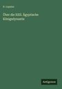 R. Lepsius: Über die XXII. Ägyptische Königsdynastie, Buch