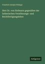 Friedrich Adolph Philippi: Herr Dr. von Hofmann gegenüber der lutherischen Versöhnungs- und Rechtfertigungslehre, Buch
