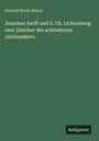 Richard Moritz Meyer: Jonathan Swift und G. Ch. Lichtenberg: zwei Satiriker des achtzehnten Jahrhunderts, Buch