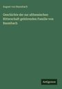 August von Baumbach: Geschichte der zur althessischen Ritterschaft gehörenden Familie von Baumbach, Buch