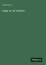 Anonymous: Songs of Fair Weather, Buch