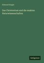 Edmund Hoppe: Das Christentum und die exakten Naturwissenschaften, Buch