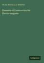 Th. Du Moncel: Elements of Construction for Electro-magnets, Buch