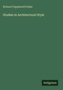 Richard Popplewell Pullan: Studies in Architectural Style, Buch