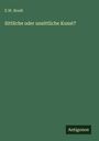 E. W. Bredt: Sittliche oder unsittliche Kunst?, Buch