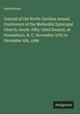 Anonymous: Journal of the North Carolina Annual Conference of the Methodist Episcopal Church, South. Fifty-third Session, at Greensboro, N. C. November 27th to December 4th, 1890, Buch