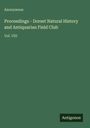 Anonymous: Proceedings - Dorset Natural History and Antiquarian Field Club, Buch