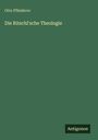 Otto Pfleiderer: Die Ritschl'sche Theologie, Buch