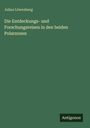 Julius Löwenberg: Die Entdeckungs- und Forschungsreisen in den beiden Polarzonen, Buch