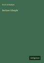 Erich Schlaikjer: Berliner Kämpfe, Buch