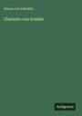 Hanns Von Zobeltitz: Charlotte von Schiller, Buch