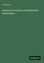 Paul Heyse: Romanische Inedita auf Italiänischen Bibliotheken, Buch