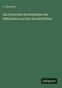 G. Homeyer: Die Deutschen Rechtsbücher des Mittelalters und ihre Handschriften, Buch