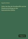 Augustin Krämer: Ueber den Bau der Korallenriffe und die Planktonverteilung an den Samoanischen Küsten, Buch