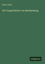 Robert Beltz: Die Vorgeschichte von Mecklenburg, Buch