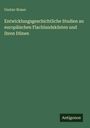 Gustav Braun: Entwicklungsgeschichtliche Studien an europäischen Flachlandsküsten und ihren Dünen, Buch