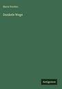 Marie Norden: Dunkele Wege, Buch