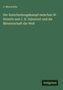 J. Minckwitz: Der Entscheidungskampf zwischen W. Steinitz und J. H. Zukertort und die Meisterschaft der Welt, Buch