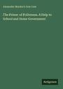 Alexander Murdoch Gow Gow: The Primer of Politeness. A Help to School and Home Government, Buch