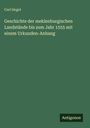 Carl Hegel: Geschichte der meklenburgischen Landstände bis zum Jahr 1555 mit einem Urkunden-Anhang, Buch