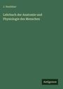 J. Neubüser: Lehrbuch der Anatomie und Physiologie des Menschen, Buch