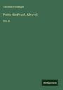 Caroline Fothergill: Put to the Proof. A Novel, Buch