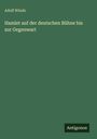 Adolf Winds: Hamlet auf der deutschen Bühne bis zur Gegenwart, Buch