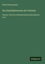 Placid Weissenbach: Das Eisenbahnwesen der Schweiz, Buch