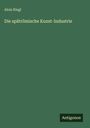 Alois Riegl: Die spätrömische Kunst-Industrie, Buch
