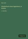 Max Eyth: Wanderbuch eines Ingenieurs, in Briefen, Buch