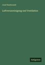 Josef Rambousek: Luftverunreinigung und Ventilation, Buch