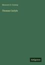 Moncure D. Conway: Thomas Carlyle, Buch