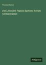 Thomas Carve: Des Leonhard Pappus Epitome Rerum Germanicarum, Buch