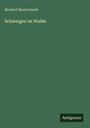 Richard Skowronnek: Schweigen im Walde, Buch