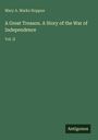 Mary A. Marks Hoppus: A Great Treason. A Story of the War of Independence, Buch
